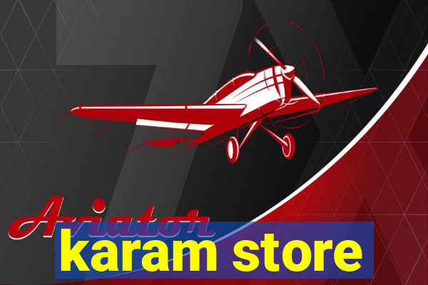 karam store