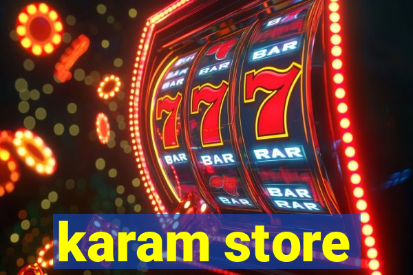 karam store