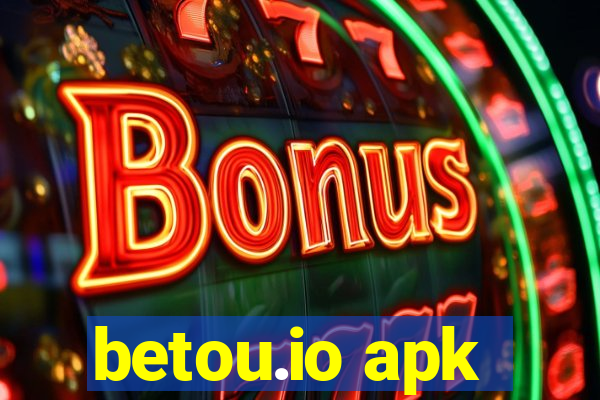 betou.io apk