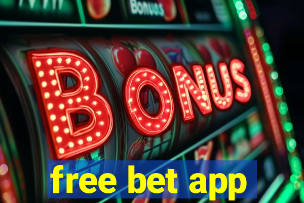 free bet app