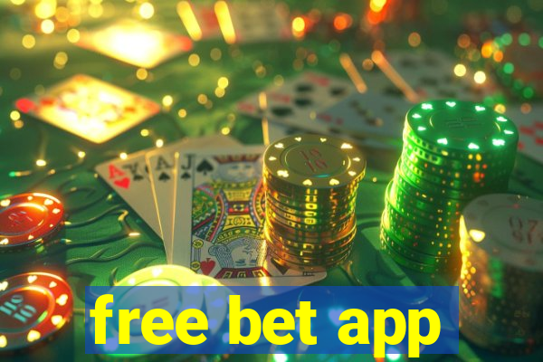 free bet app