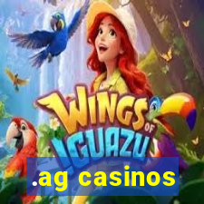 .ag casinos