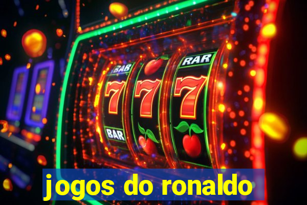 jogos do ronaldo