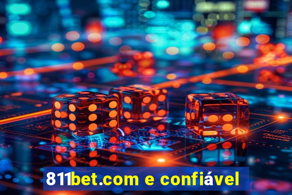 811bet.com e confiável