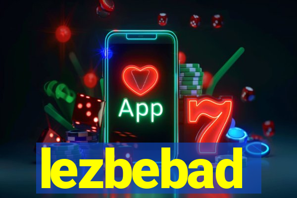 lezbebad