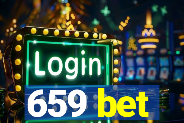 659 bet