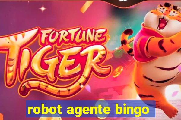 robot agente bingo