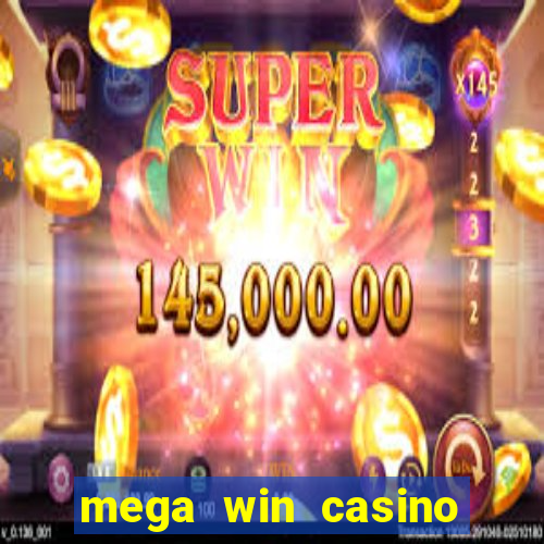 mega win casino real cash