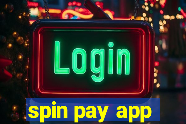 spin pay app