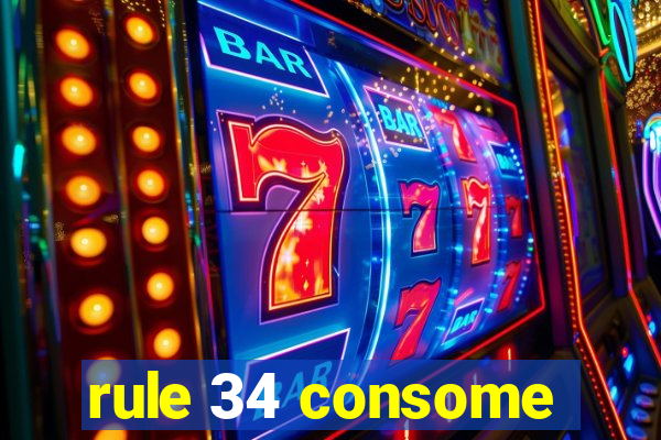 rule 34 consome