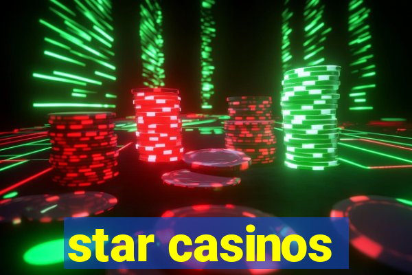 star casinos