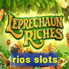 rios slots