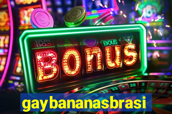 gaybananasbrasil