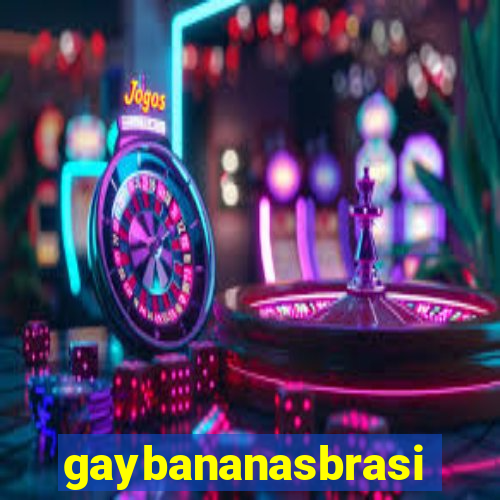 gaybananasbrasil