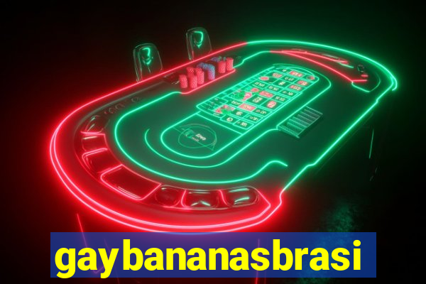 gaybananasbrasil