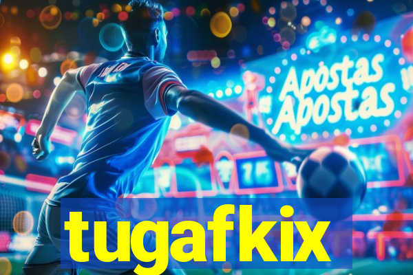 tugafkix