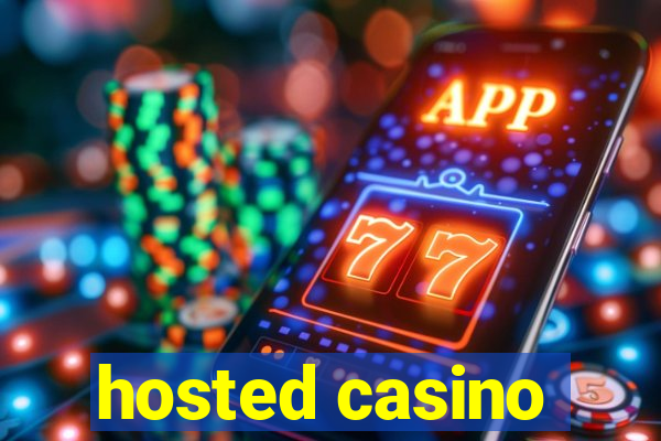 hosted casino