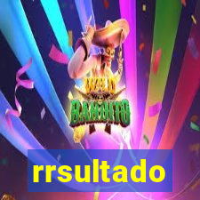 rrsultado