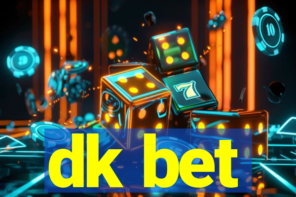 dk bet