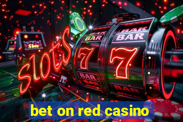 bet on red casino