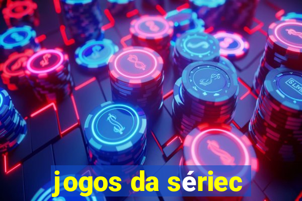 jogos da sériec