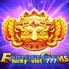 lucky slot 777 paga mesmo