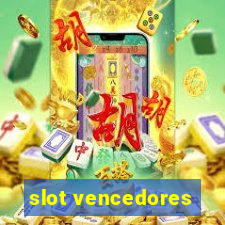 slot vencedores