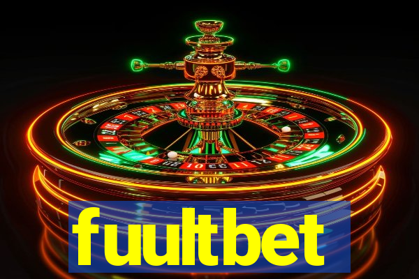 fuultbet