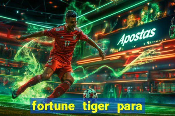 fortune tiger para menor de 18