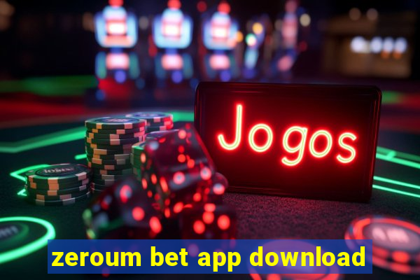 zeroum bet app download