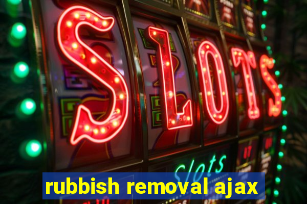 rubbish removal ajax