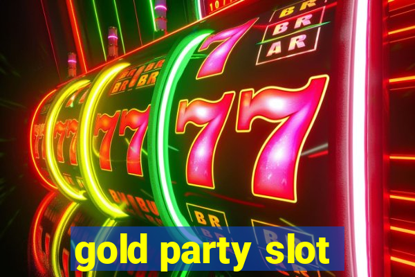 gold party slot