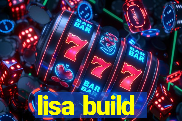 lisa build