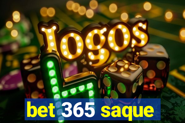 bet 365 saque