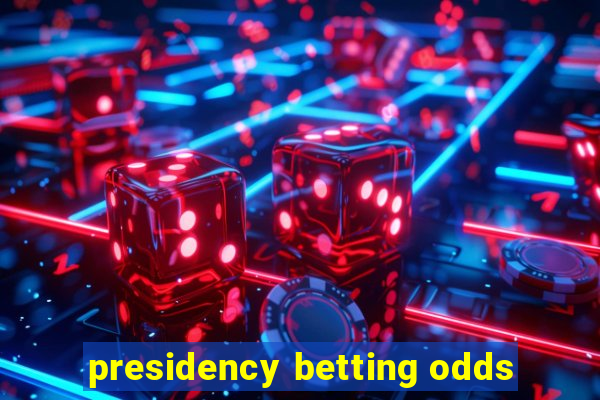 presidency betting odds