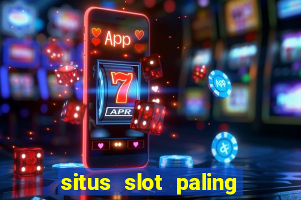 situs slot paling gacor dan terpercaya