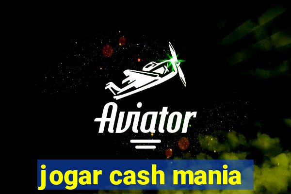 jogar cash mania