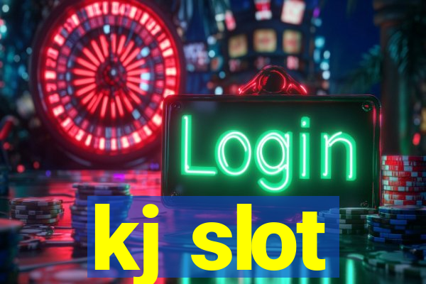 kj slot