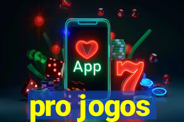 pro jogos