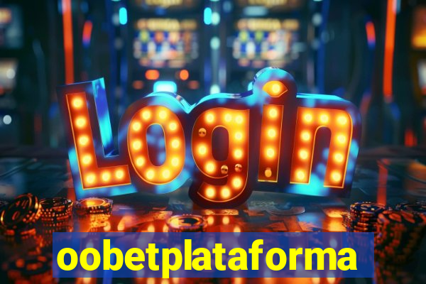 oobetplataforma