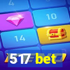 517 bet