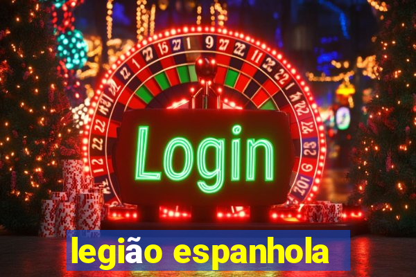 legião espanhola