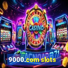 9000.com slots