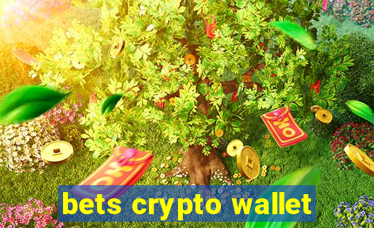 bets crypto wallet