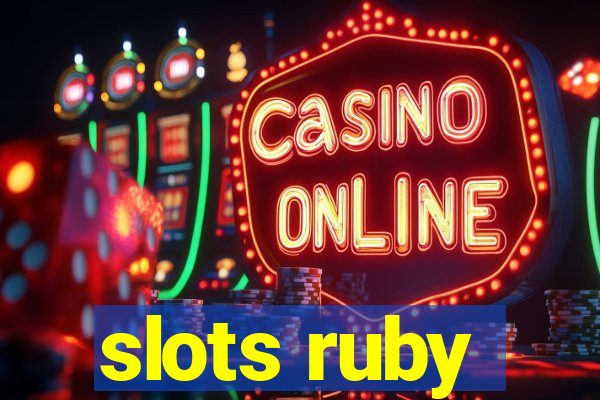 slots ruby