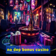 no dep bonus casino