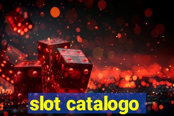 slot catalogo