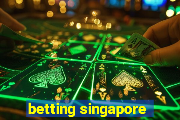 betting singapore