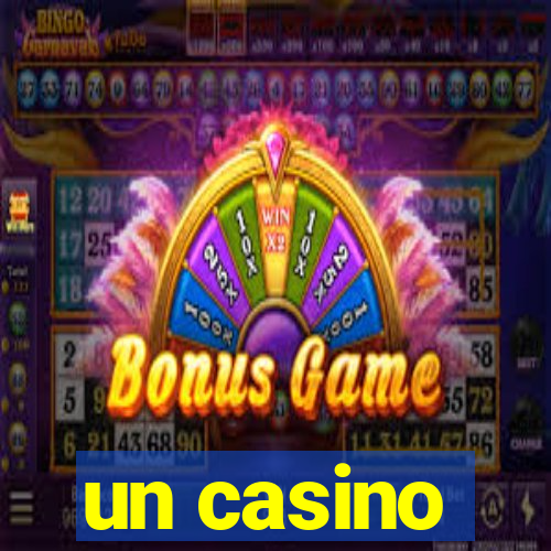 un casino