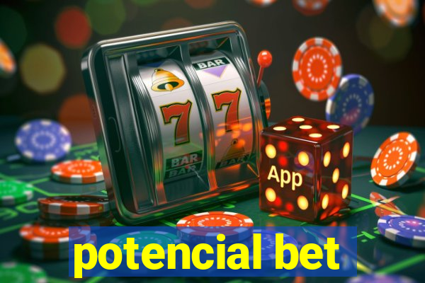 potencial bet